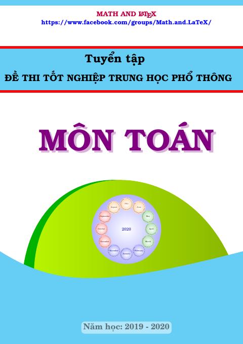 Tuyển tập đề thi tốt nghiệp Trung học Phổ thông năm 2020 môn Toán